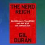 WATCH | ‘The Nerd Reich’: Author Gil Durán on Big Tech Fascism, Peter Thiel, JD Vance & the War on Democracy